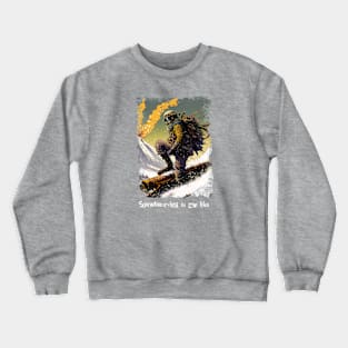 Snowboarding is my life Crewneck Sweatshirt